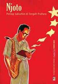 Image of Njoto_ Peniup Saksofon di Tengah Prahara