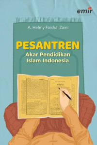 Image of Pesantren : Akar Pendidikan Islam Indonesia